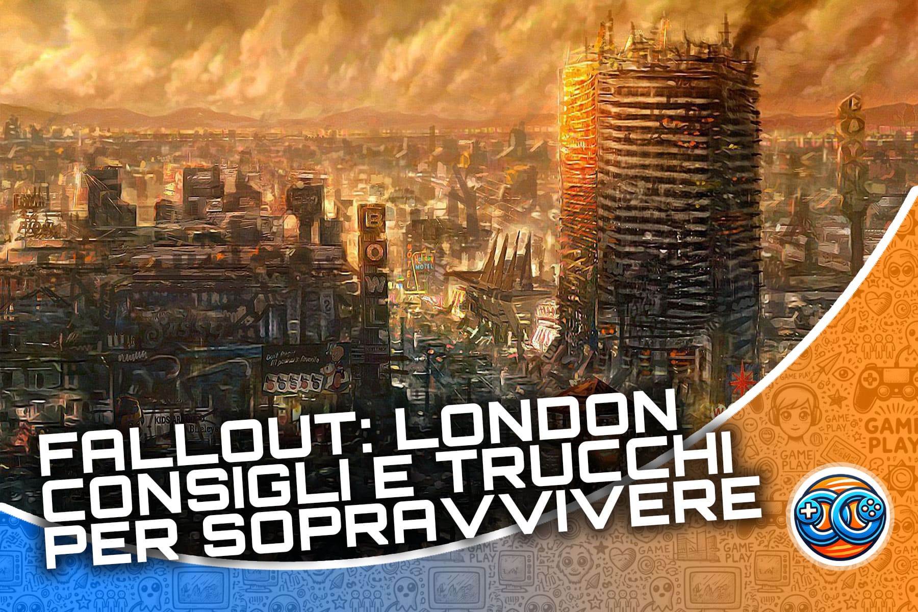 Fallout: London – consigli e trucchi per sopravvivere nella Londra post-apocalittica