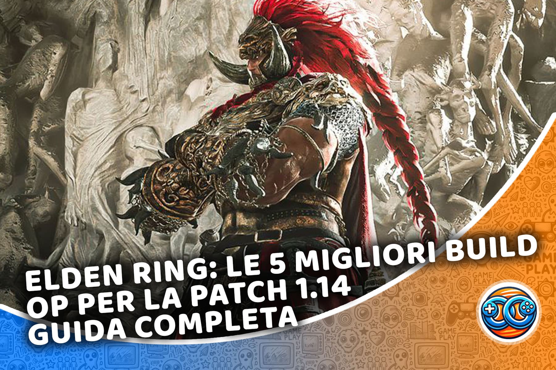 Elden Ring: le 5 migliori build OP per la Patch 1.14 – guida completa con aggiustamenti boss e PvP