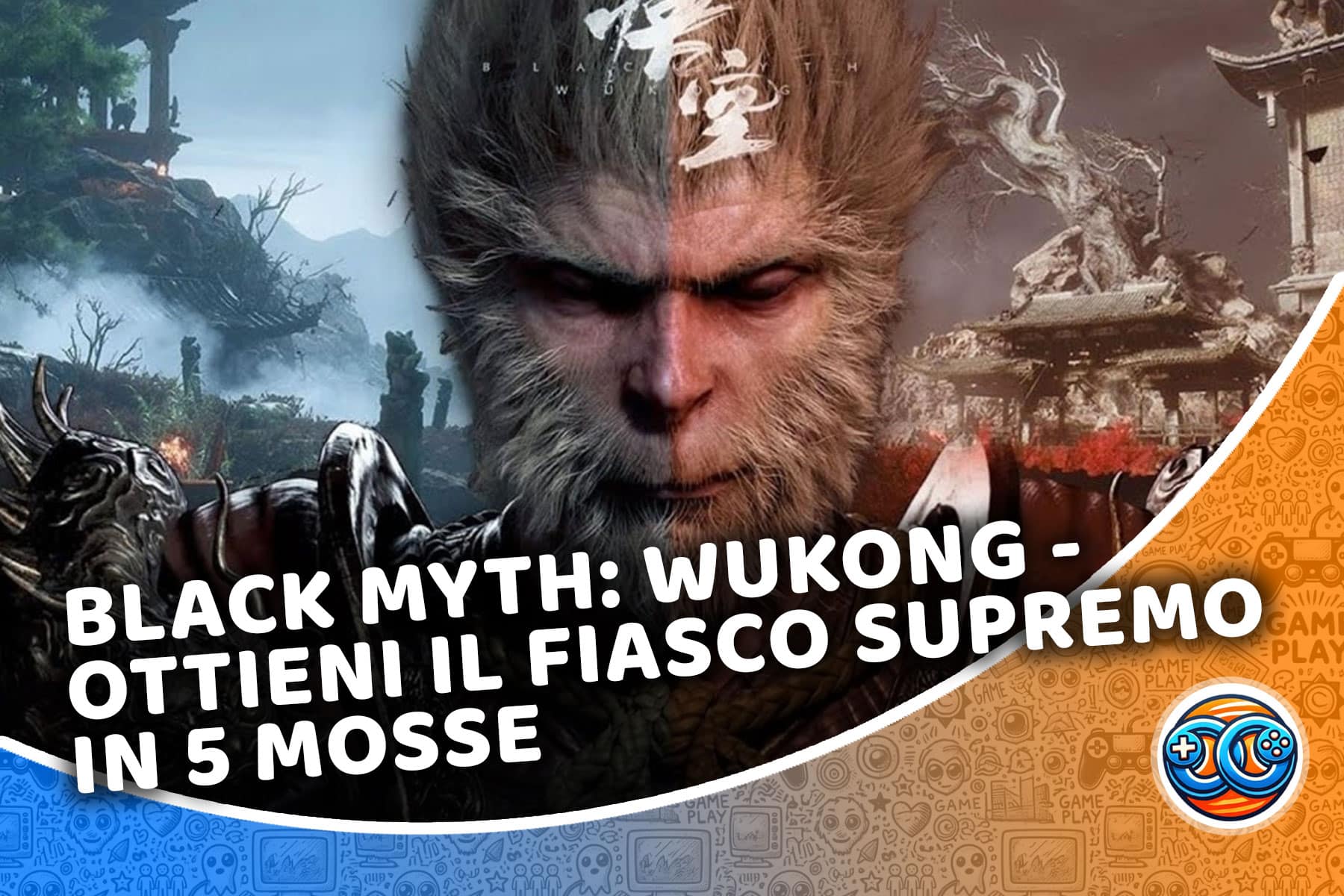Black Myth: Wukong – ottieni il Fiasco Supremo in 5 mosse