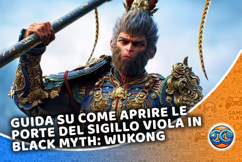 Guida su come aprire le porte del sigillo viola in Black Myth: Wukong