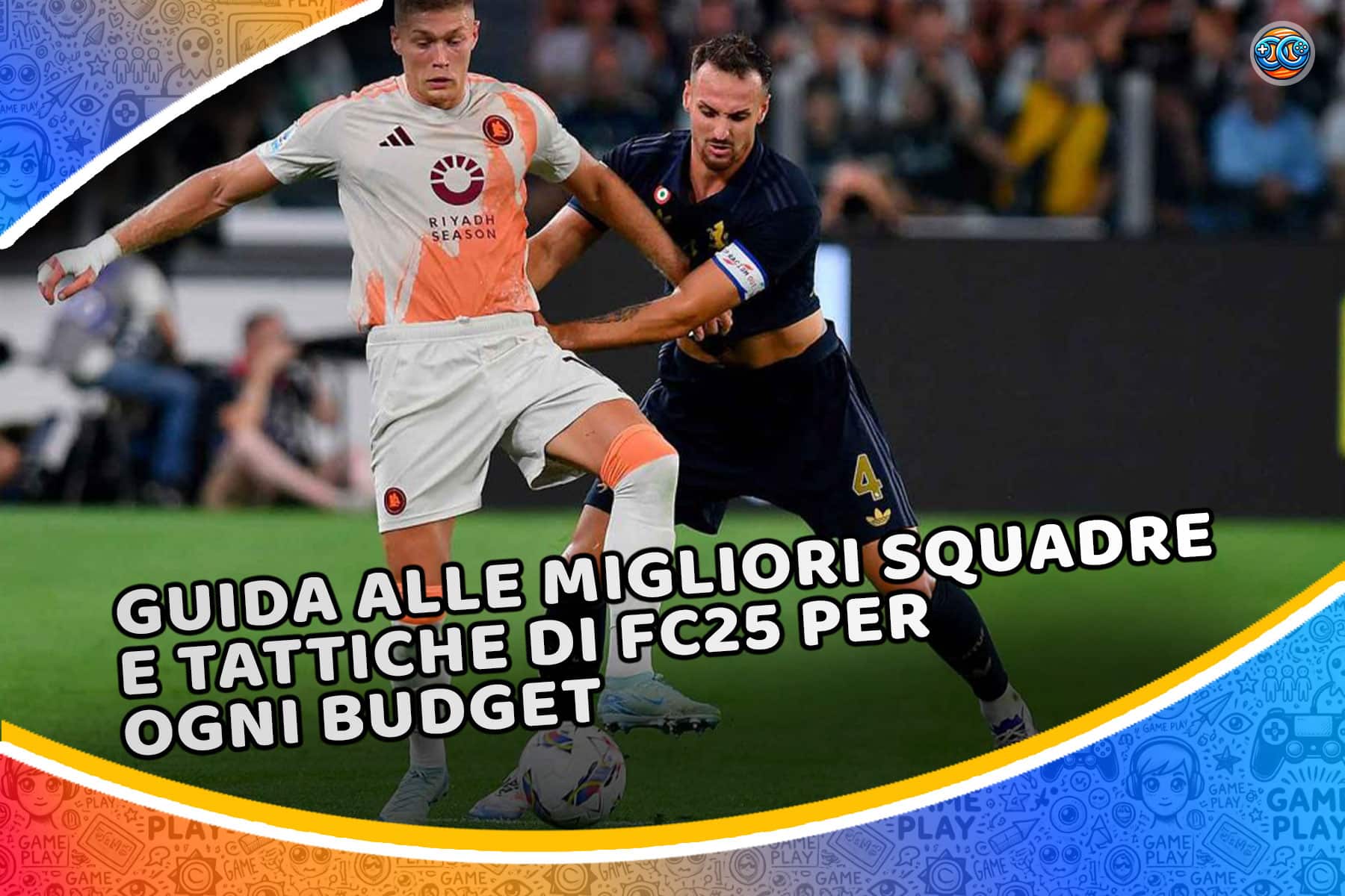 Guida alle migliori squadre e tattiche di FC25 per ogni budget (300k, 500k e 1 milione)