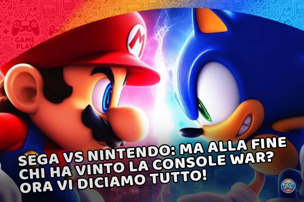 SEGA vs Nintendo: ma alla fine chi ha vinto la console war? Ora vi diciamo tutto!
