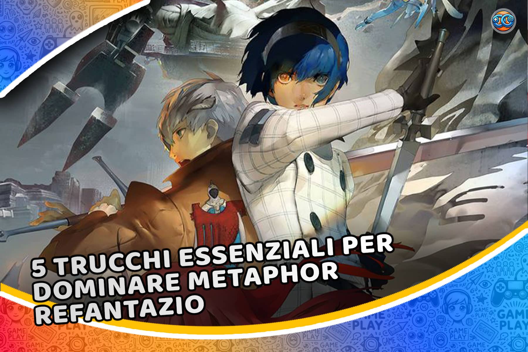 Metaphor ReFantazio: 5 trucchi per dominare il gioco (sfrutta al massimo il battle system!)