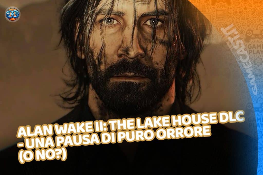 Alan Wake II: The Lake House DLC – Una pausa di puro orrore (o no?)