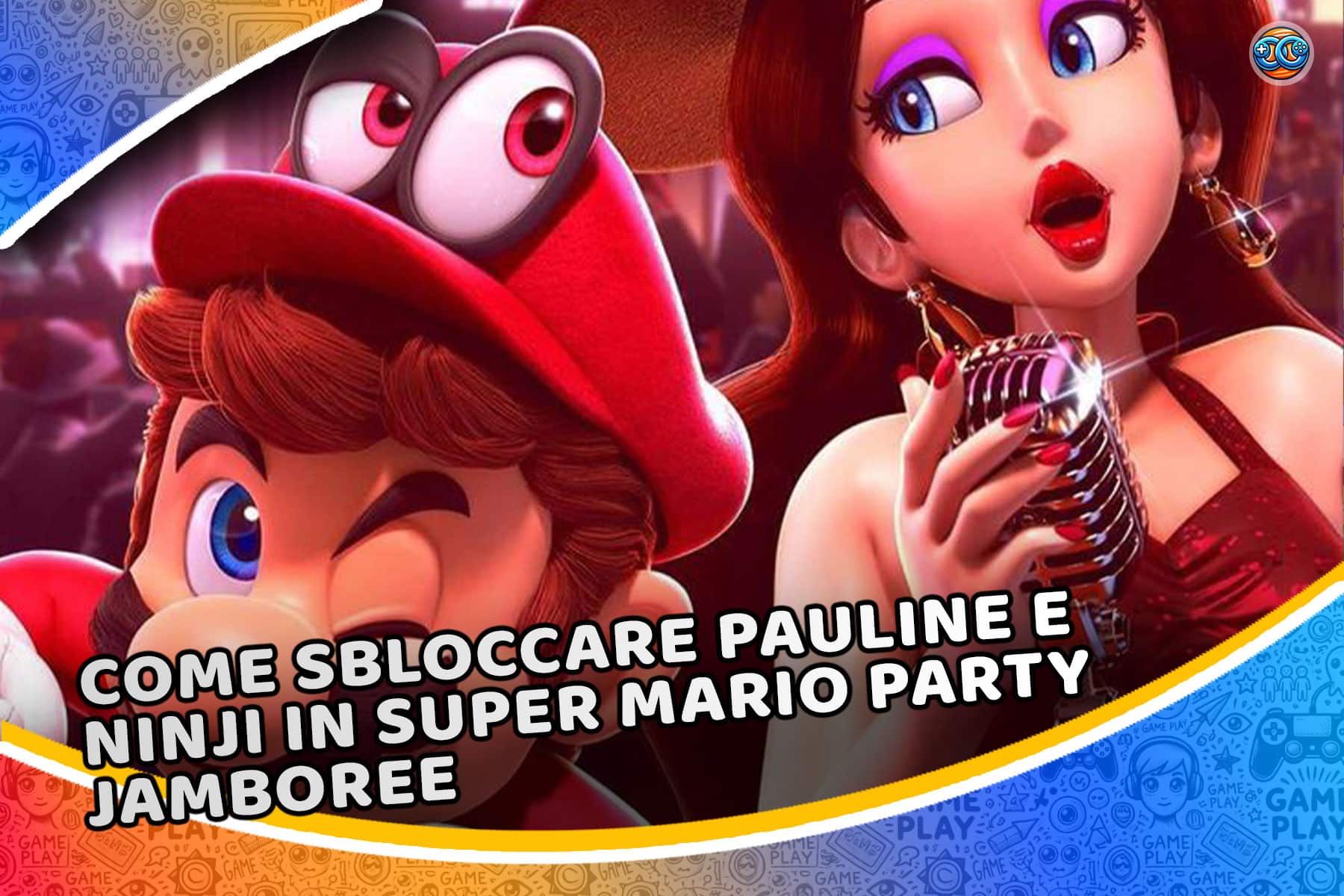 Scopri come sbloccare Pauline in Super Mario Party Jamboree