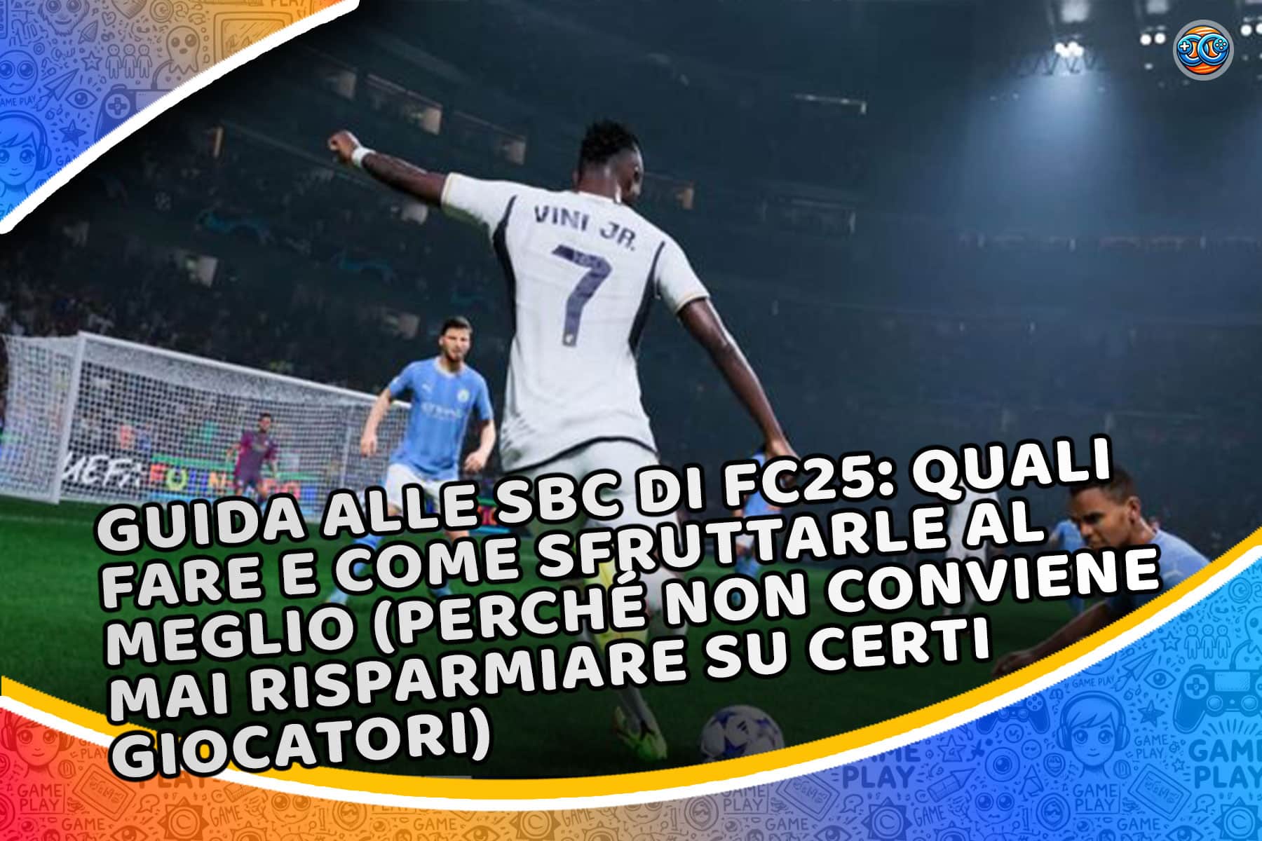 Guida alle SBC di FC25: quali fare e come sfruttarle al meglio