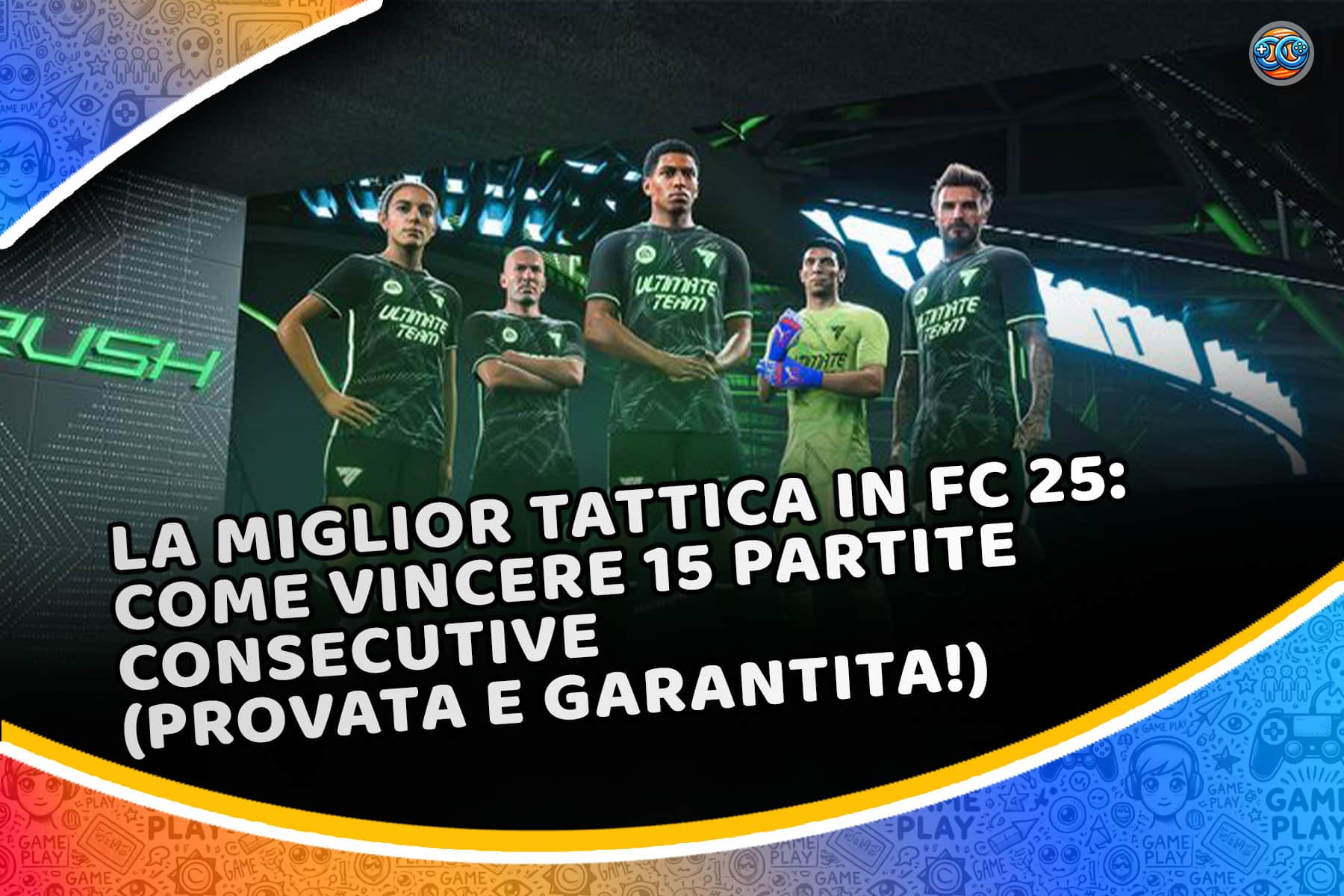 La miglior tattica in FC 25: come vincere 15 partite consecutive (provata e garantita!)