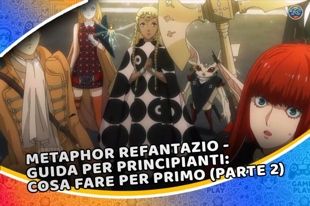 metaphor-refantazio---guida-parte-2