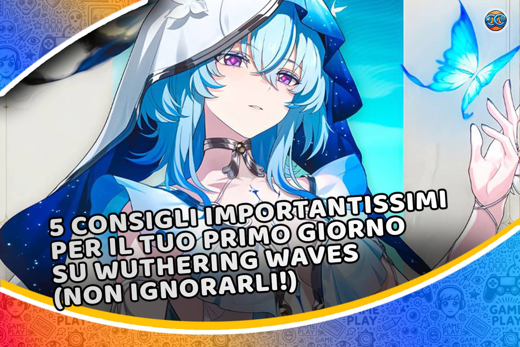 5 consigli IMPORTANTISSIMI per il tuo primo giorno su Wuthering Waves (non ignorarli!)