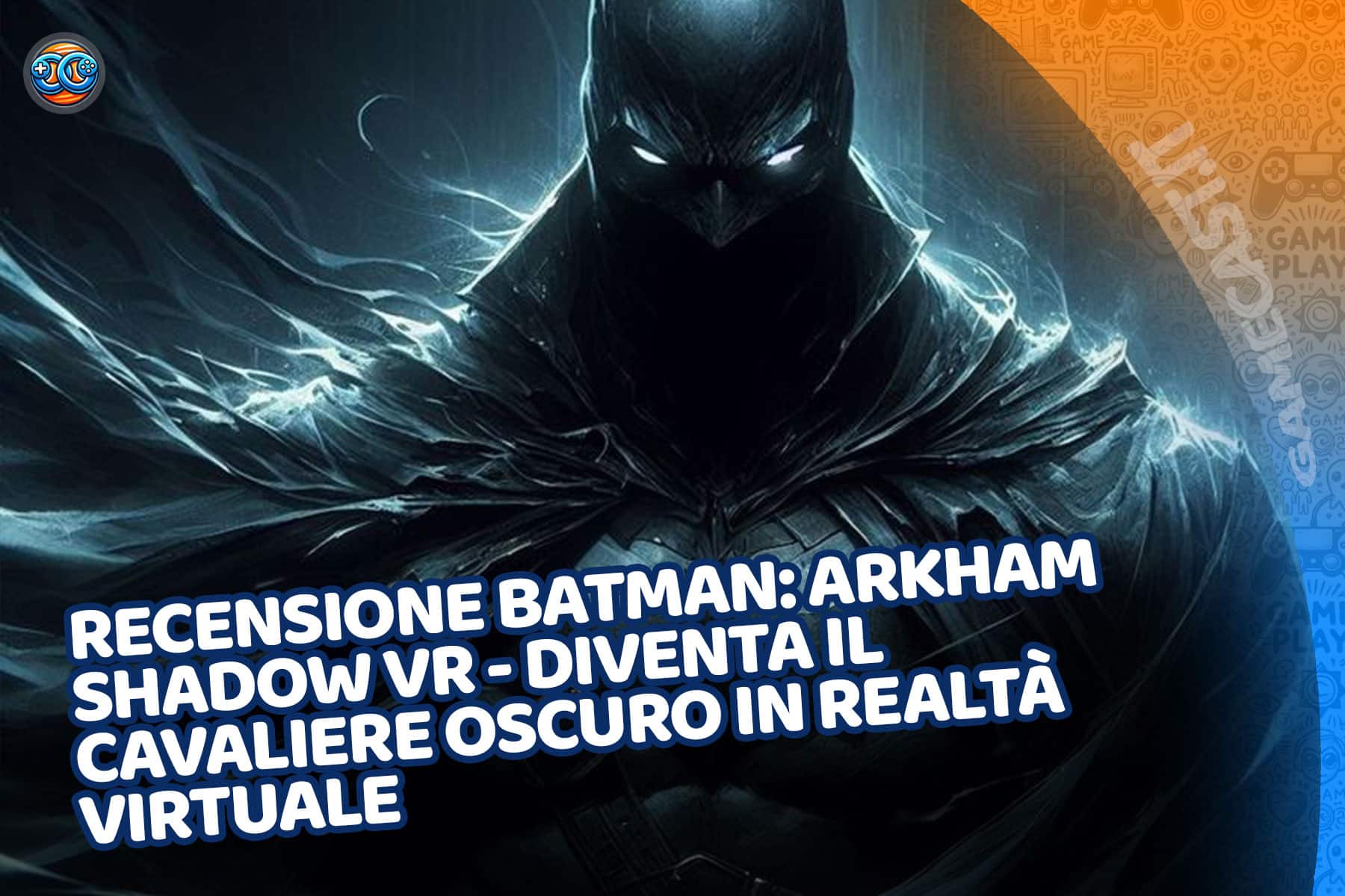 Recensione Batman: Arkham Shadow VR – diventa il cavaliere oscuro in realtà virtuale