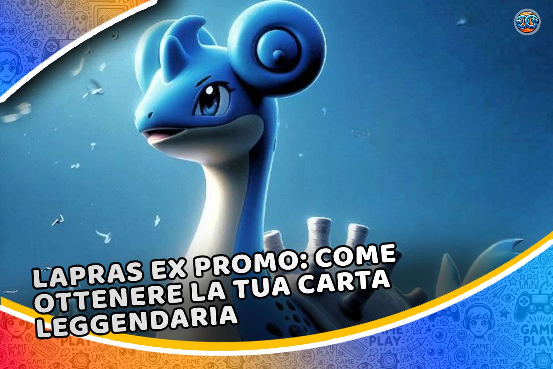 Lapras EX promo: come ottenere la tua carta leggendaria