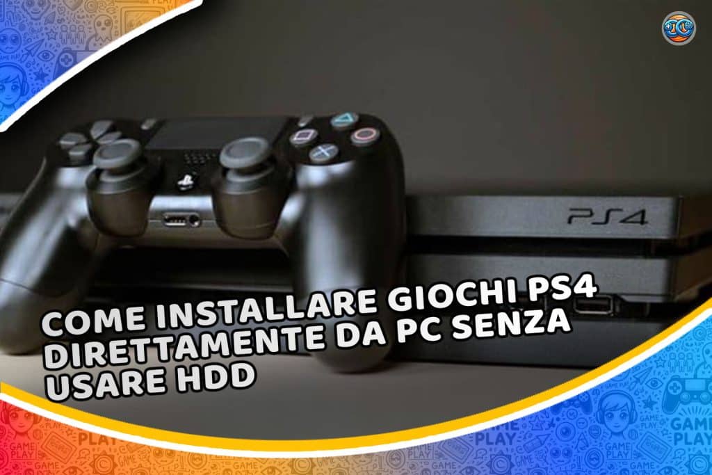 come installare giochi ps4 direttamente da pc senza usare hdd