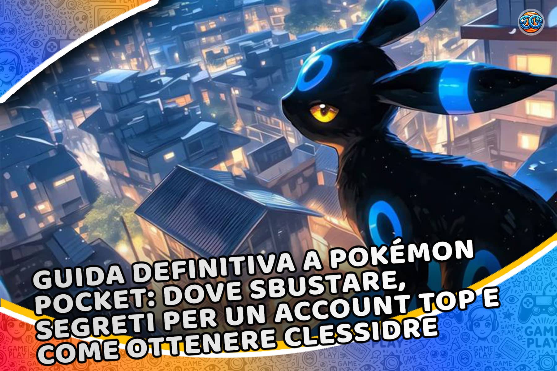 Guida definitiva a Pokémon Pocket: dove sbustare, segreti per un account top e come ottenere clessidre