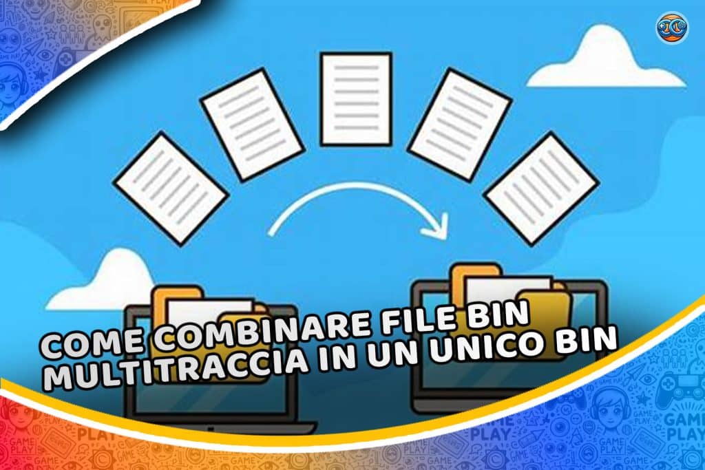come combinare file bin multitraccia in un unico bin
