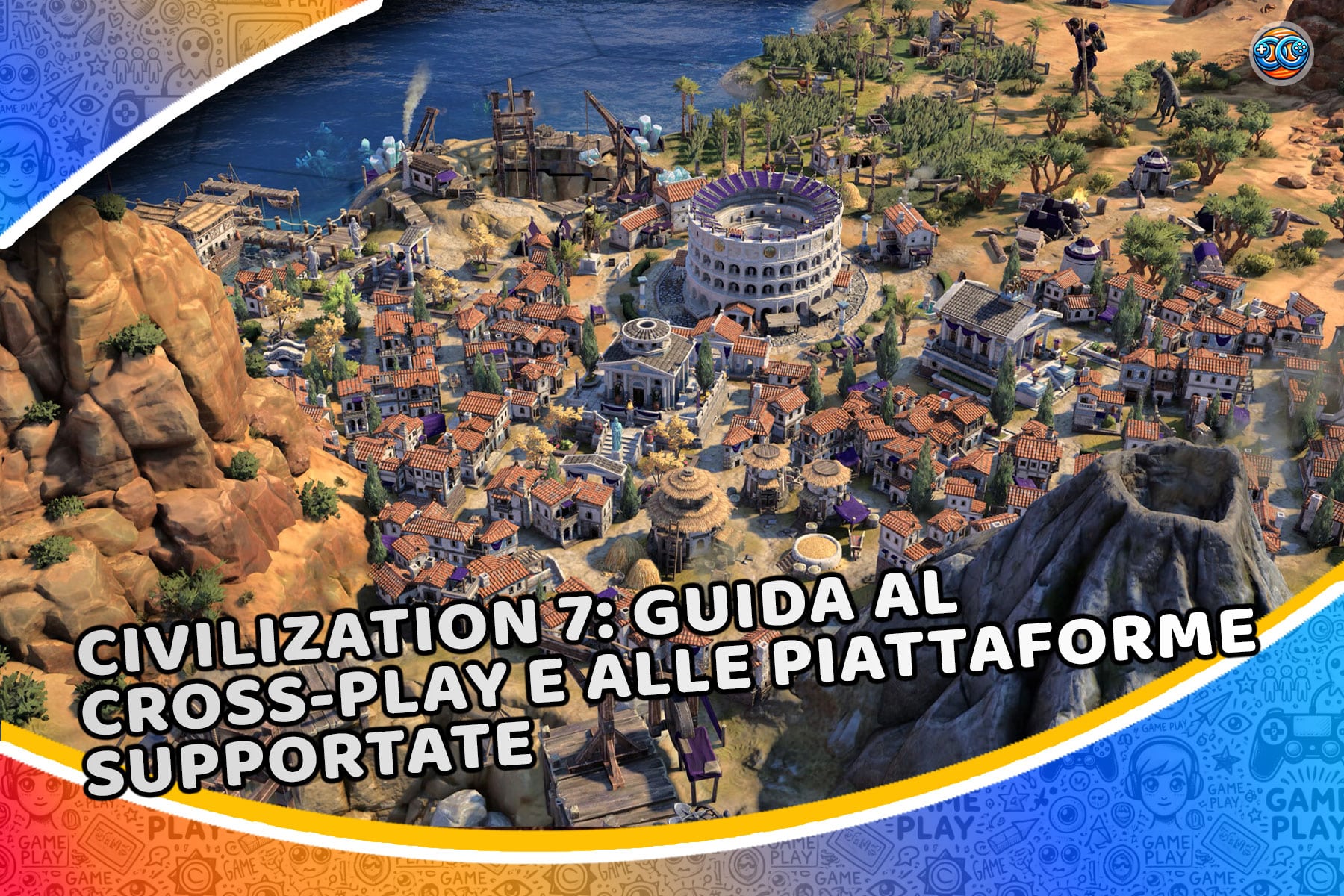 Civilization 7: guida al cross-play e alle piattaforme supportate