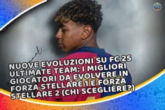 nuove evoluzioni su fc 25 ultimate team: i migliori giocatori da evolvere in forza stellare 1 e 2