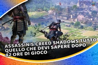 assassin's creed shadows: tutto quello che devi sapere dopo ore di gioco