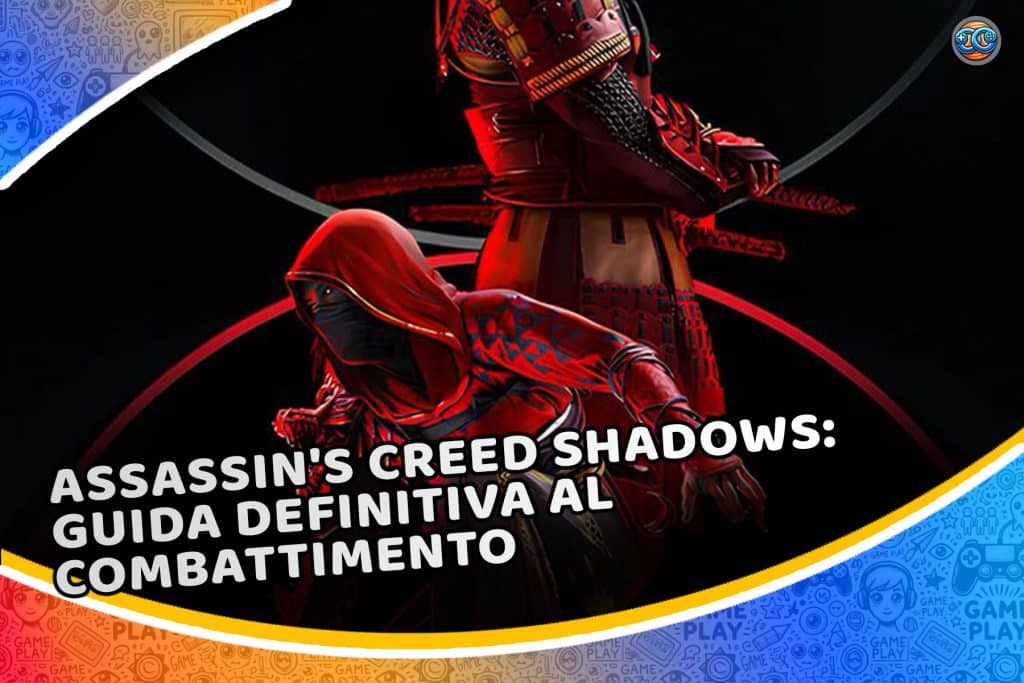 assassin's creed shadows: guida definitiva al combattimento