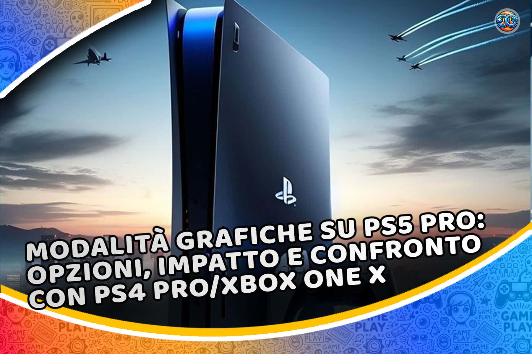 Modalità grafiche su PS5 Pro: quali scegliere per la miglior esperienza di gioco? (evita questi errori!)