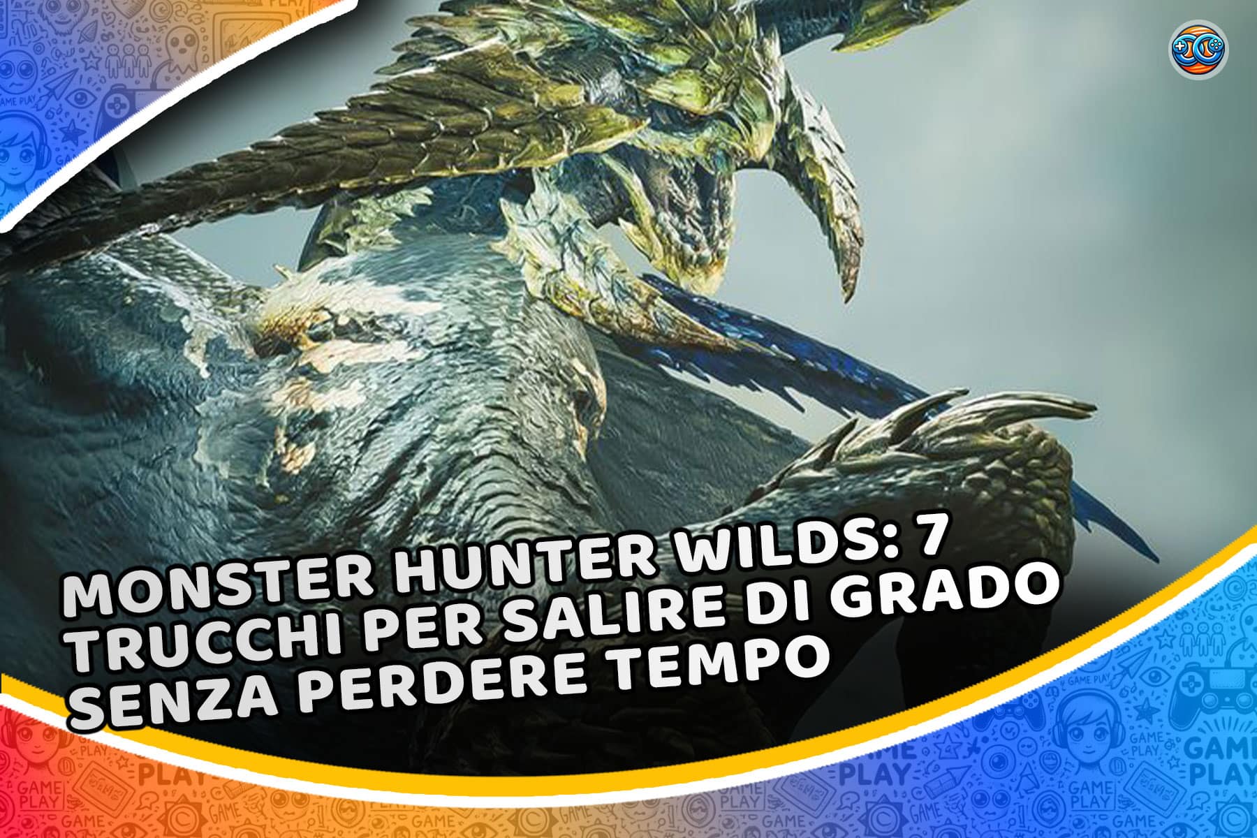 Monster Hunter Wilds: come avanzare in alto grado senza perdere tempo