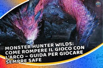 monster hunter wilds: come rompere il gioco con l’arco