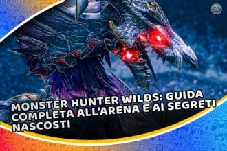 monster hunter wilds: guida completa all'arena e ai segreti nascosti