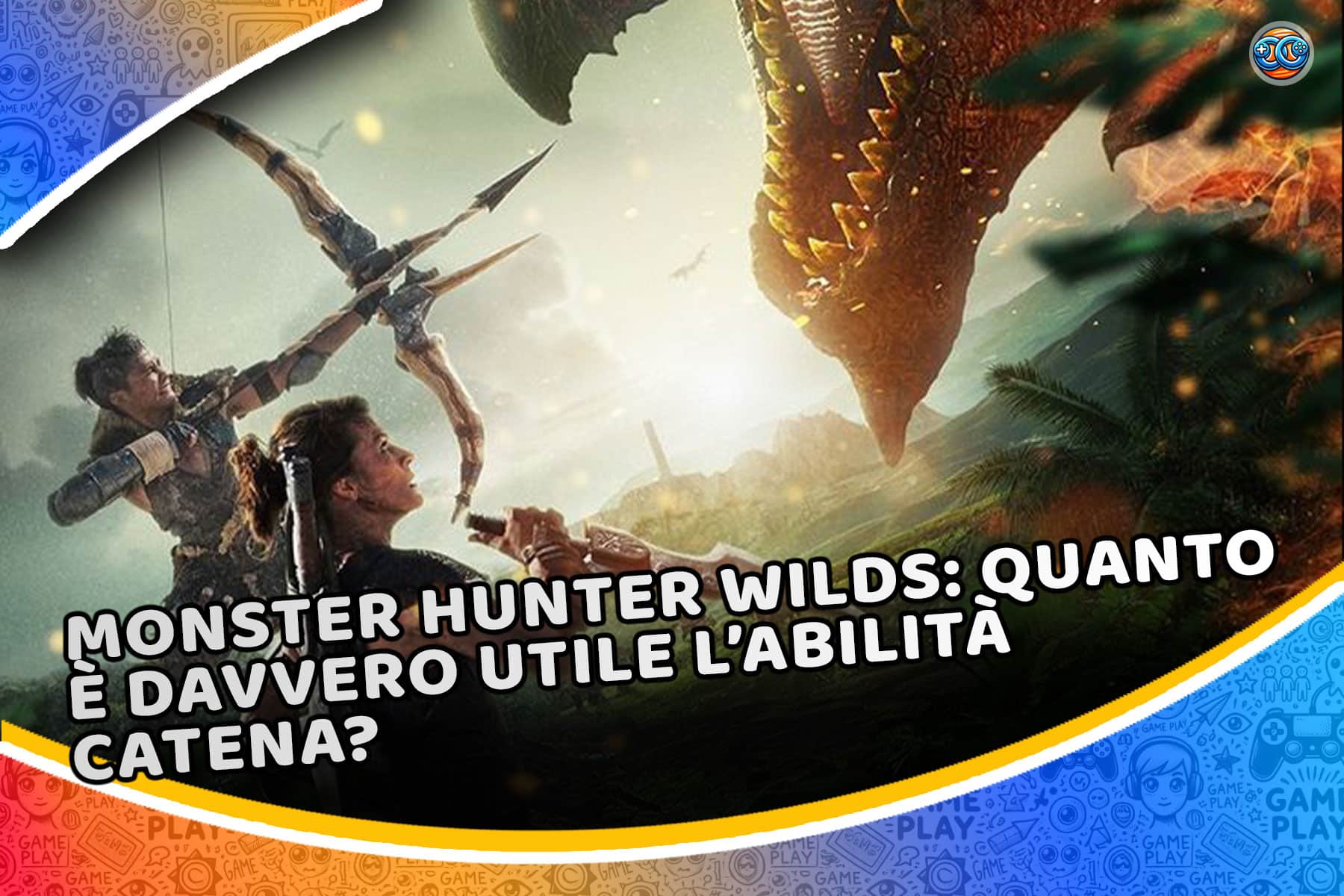 Monster Hunter Wilds: quanto è davvero utile l’abilità Catena? (Attenzione a non usarla a caso)