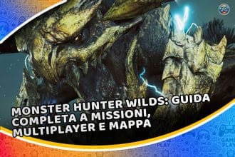 monster hunter wilds: guida completa a missioni, multiplayer e mappa