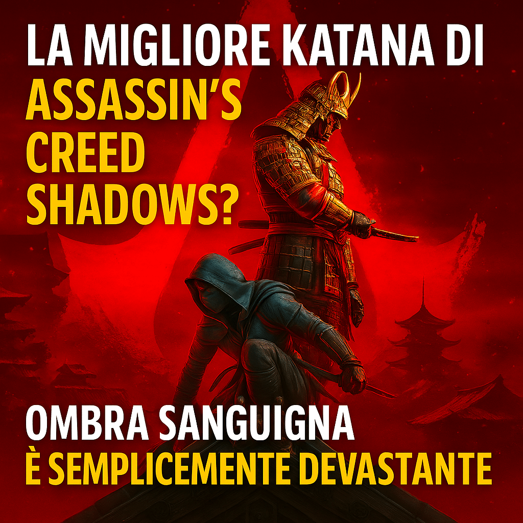 la migliore katana di assassin’s creed shadows? ombra sanguigna è semplicemente devastante