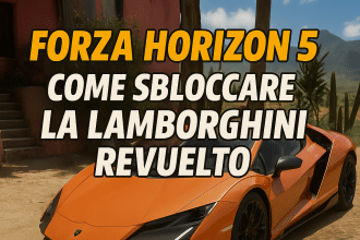 forza horizon 5 come sbloccare la lamborghini revuelto