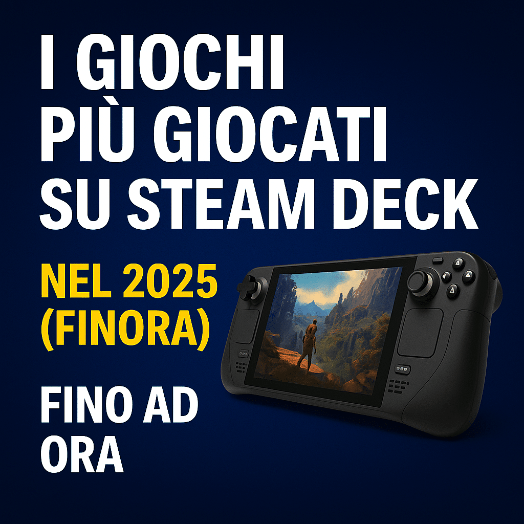 I giochi più giocati su Steam Deck nel 2025 (finora)