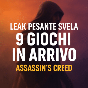 assassin’s creed leak pesante svela 9 giochi in arrivo