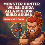 build akuma su monster hunter wilds guida completa per massimizzare danni, affinità e combo a mani nude da vero cacciatore da strada