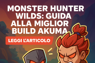 build akuma su monster hunter wilds guida completa per massimizzare danni, affinità e combo a mani nude da vero cacciatore da strada