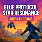 Blue Protocol Star Resonance: guida endgame tra build, gear e sistemi MMO