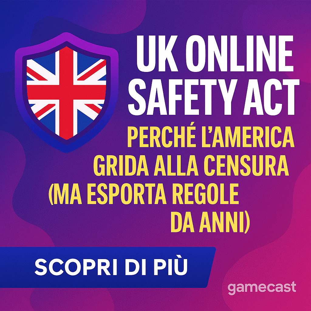 uk online safety act perché l’america grida alla censura (ma esporta regole da anni)