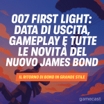 007 First Light: data di uscita, gameplay e tutte le novità del nuovo James Bond