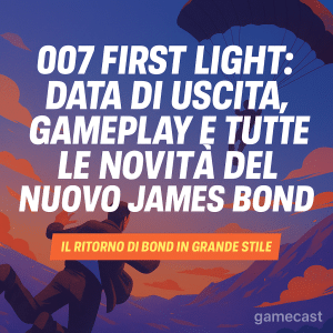 007 first light novità