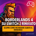 Borderlands 4 su Nintendo Switch 2 rinviato: ecco come ottenere il rimborso del preordine
