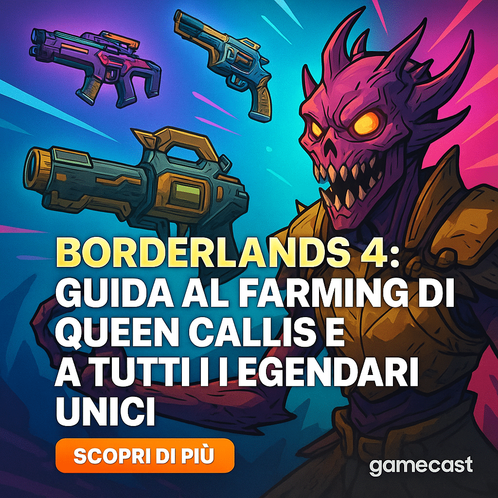 borderlands 4 guida al farming di queen callis e a tutti i leggendari unici