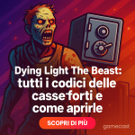 Dying Light The Beast: tutti i codici delle casseforti e come aprirle