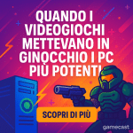 Quando i videogiochi mettevano in ginocchio i PC più potenti