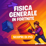 Come funziona la Fisica generale introdotta in Fortnite v37.40?