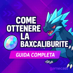 Come ottenere la Baxcaliburite in Leggende Pokémon Z-A?