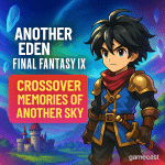 Final Fantasy IX arriva in Another Eden: cosa aspettarsi dal crossover Memories of Another Sky?