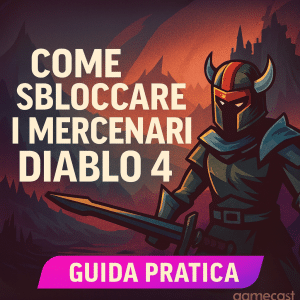 come si sbloccano i mercenari in diablo 4 e come funzionano davvero nel dettaglio?