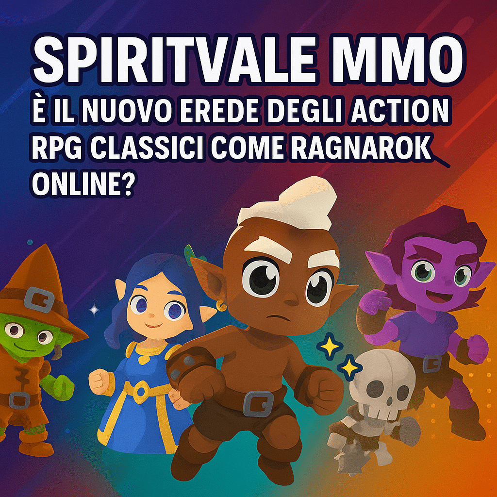 spiritvale mmo è il nuovo erede degli action rpg classici come ragnarok online