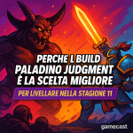 Perché la build Paladino Judgment è la scelta migliore per livellare nella Stagione 11 di Diablo 4?