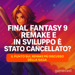 final fantasy 9 remake è in sviluppo o è stato cancellato?