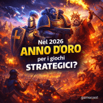Il 2026 sarà un anno d’oro per i giochi strategici?